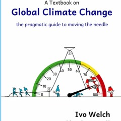 (DOWNLOAD) Global Climate Change: The Pragmatist's Guide to Moving the Needle