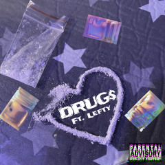DRUG$ ft. LEFTY