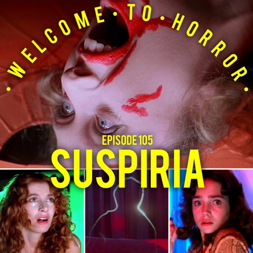 Ep 105 Suspiria