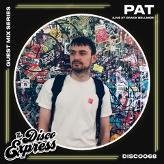 DISC0068 - Pat - Live at The Disco Express [Crack Bellmer]