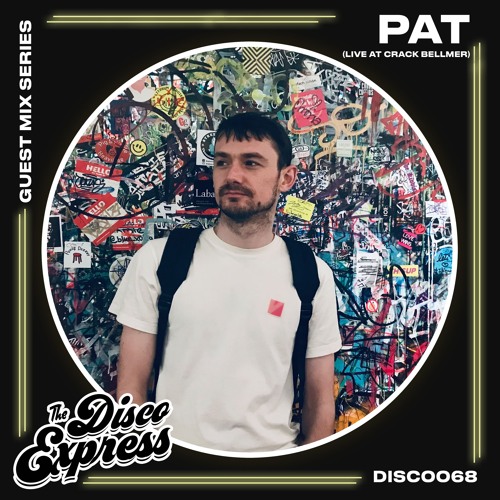 DISC0068 - Pat - Live at The Disco Express [Crack Bellmer]