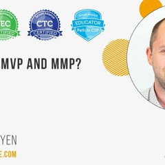 What are MVP and MMP?