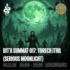 Bit'a Summat 017: Torech Ithil (Serious Moonlight) - Aaja Channel 2 - 09 11 25