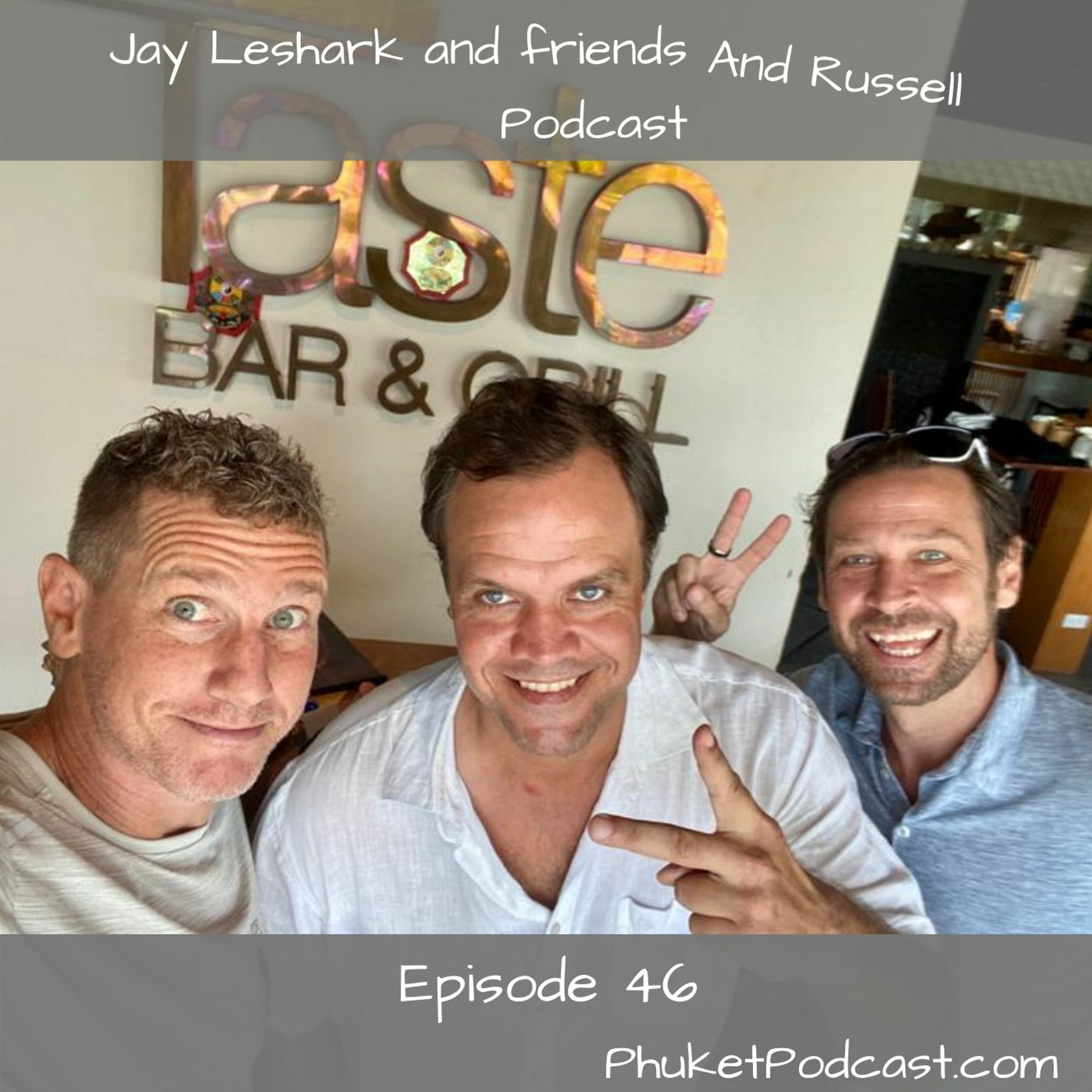 Jay leshark and friends, and Russell Podcast