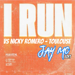 Haven - I Run VS Nicky Romero - Toulouse (JAY MC EDIT)