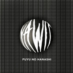 FUYU NO HANASHI