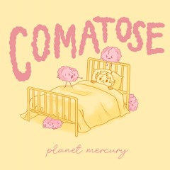 Comatose