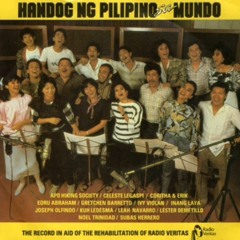 Handog Ng Pilipino Sa Mundo - Various Artists (Tribute of the 1986 EDSA People Power Revolution)