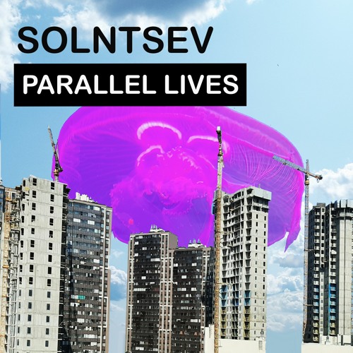 Parallel Lives (Original Mix)