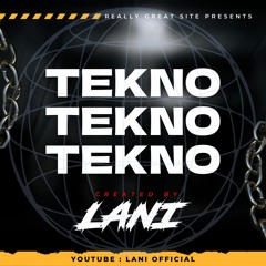 TEKNO (Original Mix) - LANI