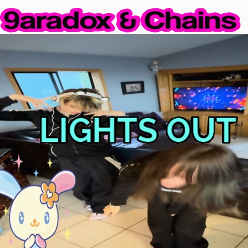 LIGHTS OUT + CHAINS [BAATOONN]