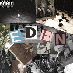 Eden (Prod. ThaShoppingCart)