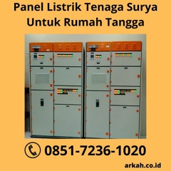 Panel Listrik Tenaga Surya Untuk Rumah Tangga TERPERCAYA, WA 0851-7236-1020