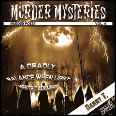 Murder Mysteries Vol.4 [Hosted By Murder Posse]