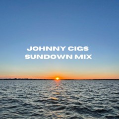 Johnny Cigs Sundown Mix