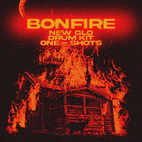 Stream BONFIRE Glo Drum Kit + One Shots Preview by 29thegod Listen