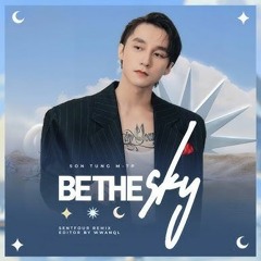 Sơn Tùng M-TP - Be The Sky rmx (Prod.Young Nika)