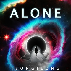 Alone - JEONGJEONG