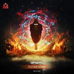 Opsero - Put Em Down (Radio Edit)