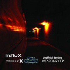 Swedger - Weapon (Tdawgwillywacka Bootleg) [FREE DOWNLOAD VIA MY BANDCAMP]