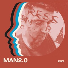 LAYER #297 | MAN2.0