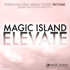 Skyline (Roger Shah & Yelow Retouch) [feat. Adrina Thorpe]