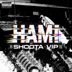 Shoota (HAMI VIP)