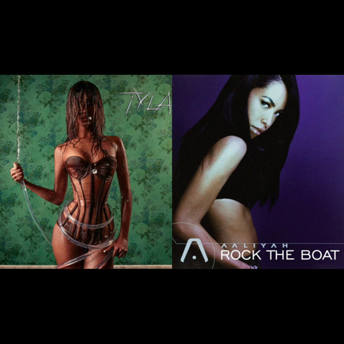 push 2 rock the boat - tyla x aaliyah (mashup)