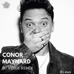 Conor Maynard - If i Ever Remix
