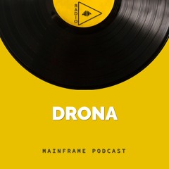 MAINFRAME #004: Drona