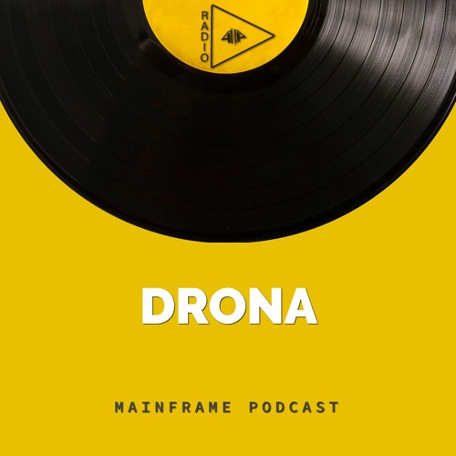 MAINFRAME #004: Drona