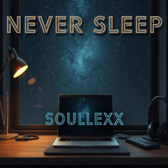 Never Sleep