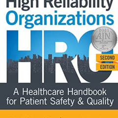 free KINDLE 📍 High Reliability Organizations: A Healthcare Handbook for Patient Safe