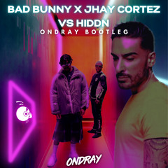 Bad Bunny, Jhay Cortez VS HIDDN - DÁKITI We Got Love (Ondray Bootleg)