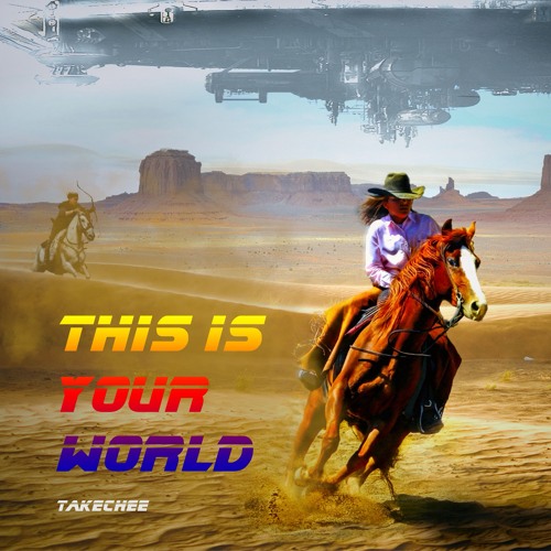 This is your World