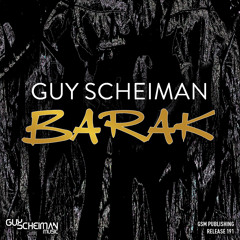 Guy Scheiman - Barak