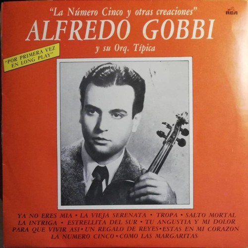 Stream Storie Viniliche #17 - Alfredo Gobbi, el violin romantico del tango  by Spinning Tangos | Listen online for free on SoundCloud