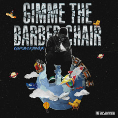 Gimme The Barber Chair