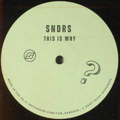 SNDRS - This Is Why