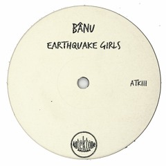 ATK111 - BâNU "Earthquake Girls" (Original Mix)(Preview)(Autektone Records)(Out Now)