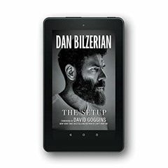 [ACCESS] [EPUB KINDLE PDF EBOOK] The Setup (english ebook) by  Dan Bilzerian 🗸