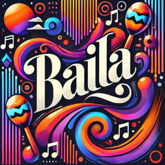 BAILA (Extended Mix)