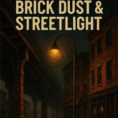 Brick Dust & Streetlight
