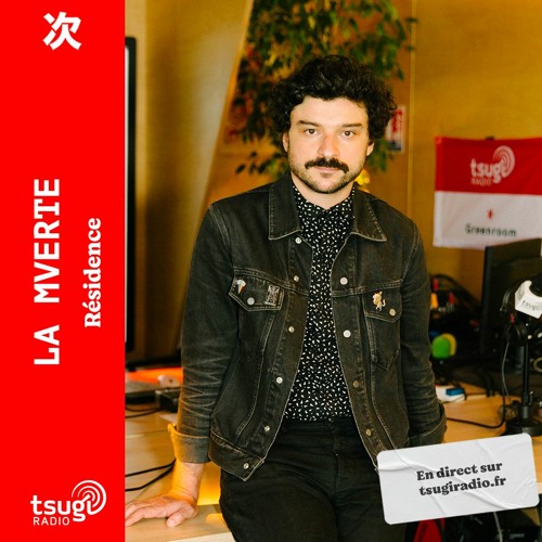 Listen to La Mverte fait sa rentrée by Tsugi in TSUGI RADIO - Monthly Show  playlist online for free on SoundCloud