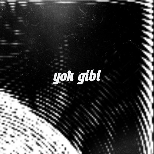 LOKA! - Yok Gibi