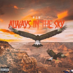 B.E.N - Always In The Sky