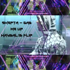 Skepta - Gas Me Up [krysal1s Flip]