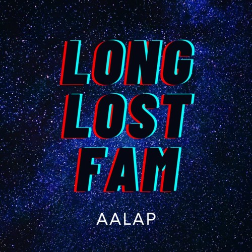 Long Lost Fam - AALAP(#AlagHainKamNahi)