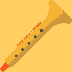 Flute For U & Friends