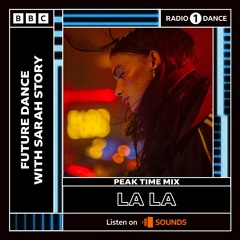 Radio 1 Peak Time Mix / Sarah Story